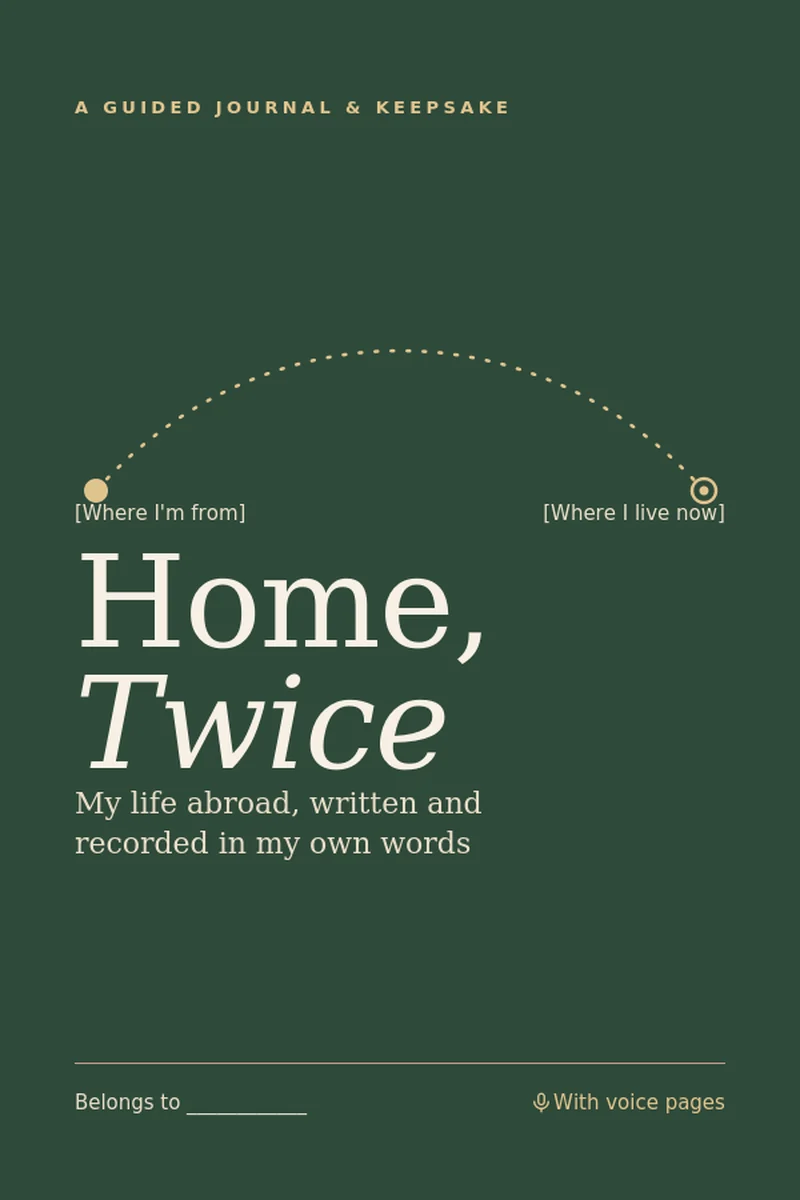 Home, Twice journal cover in deep green with cream lettering